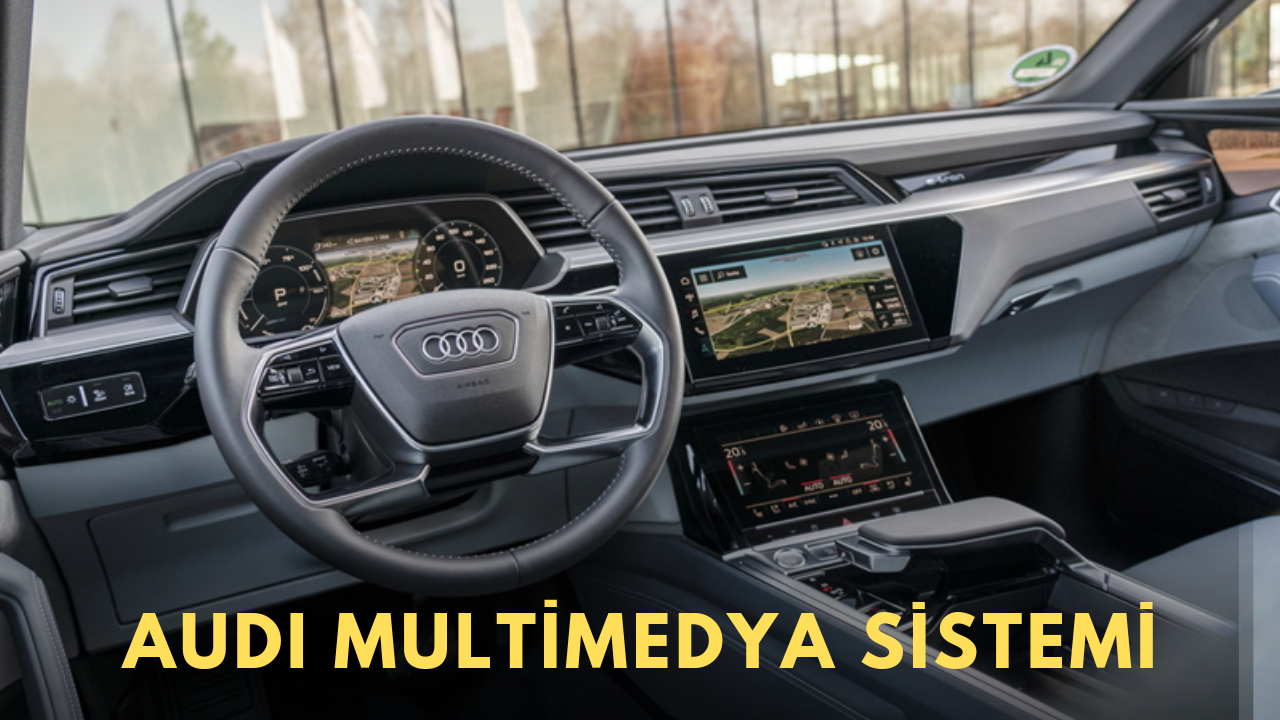 Audi Multimedya Sistemleri ile Sürüş Deneyiminizi Yükseltin