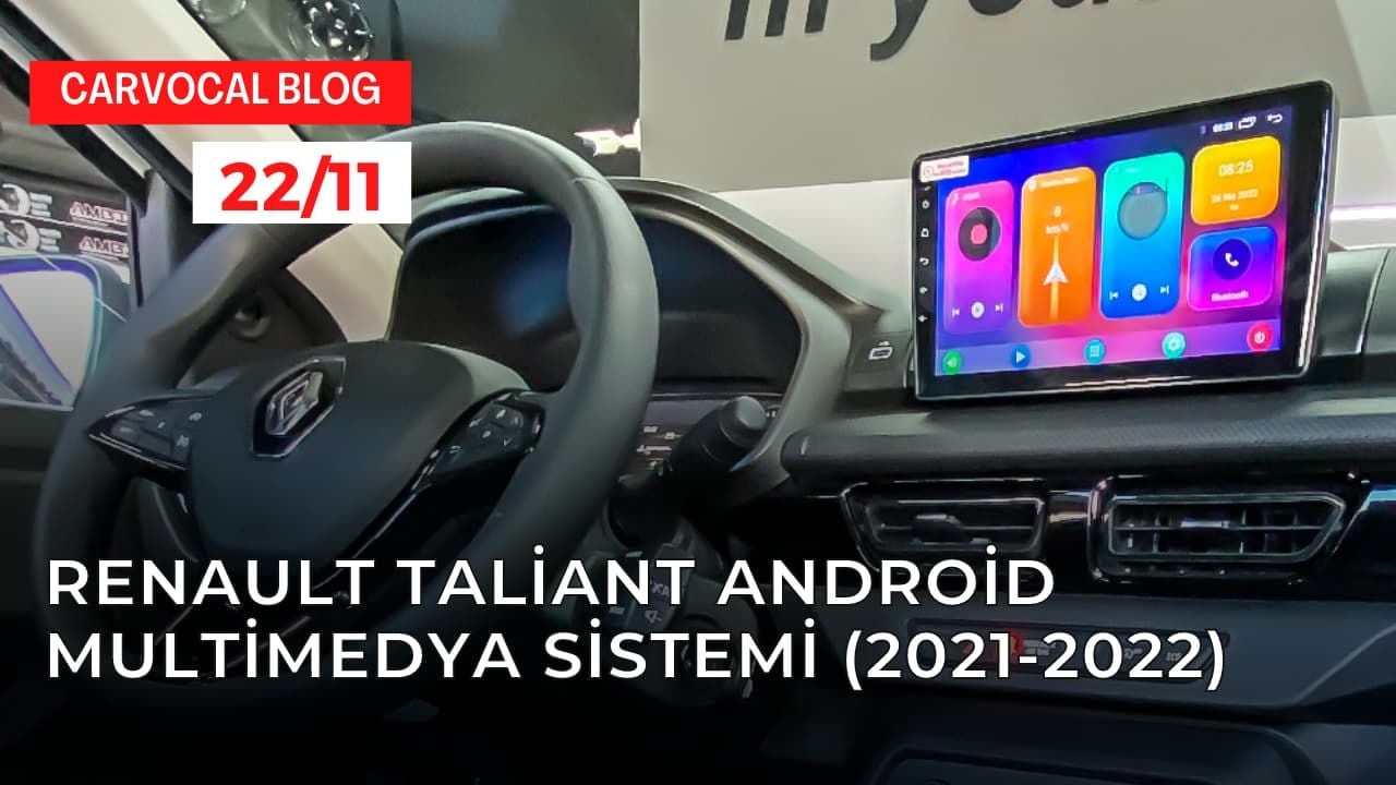 Renault Taliant Android Multimedya Sistemi (2021-2022)