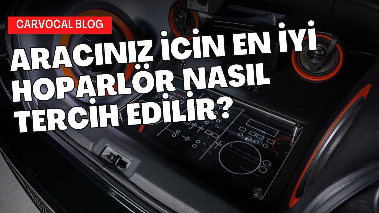 Aracınız İçin En İyi Hoparlör Nasıl Tercih Edilir?