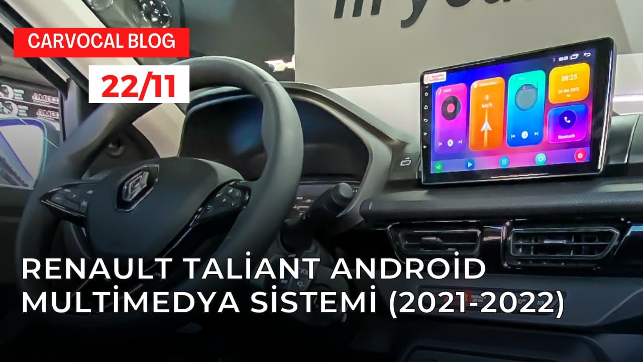 Renault Taliant Android Multimedya Sistemi (2021-2022)