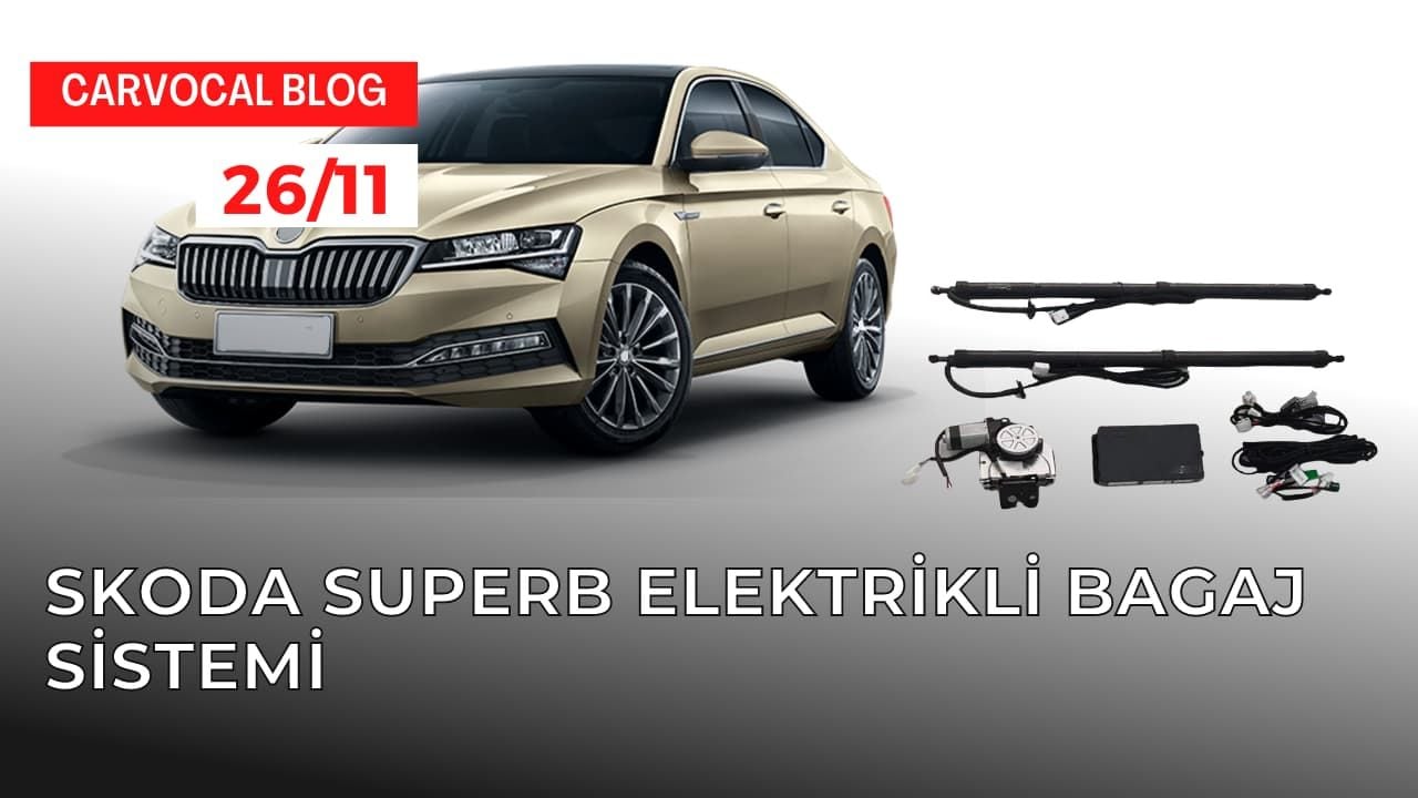 Skoda Superb Elektrikli Bagaj Sistemi 