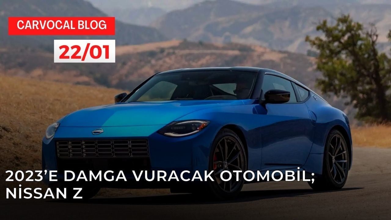2023’e Damga Vuracak Otomobil; Nissan Z