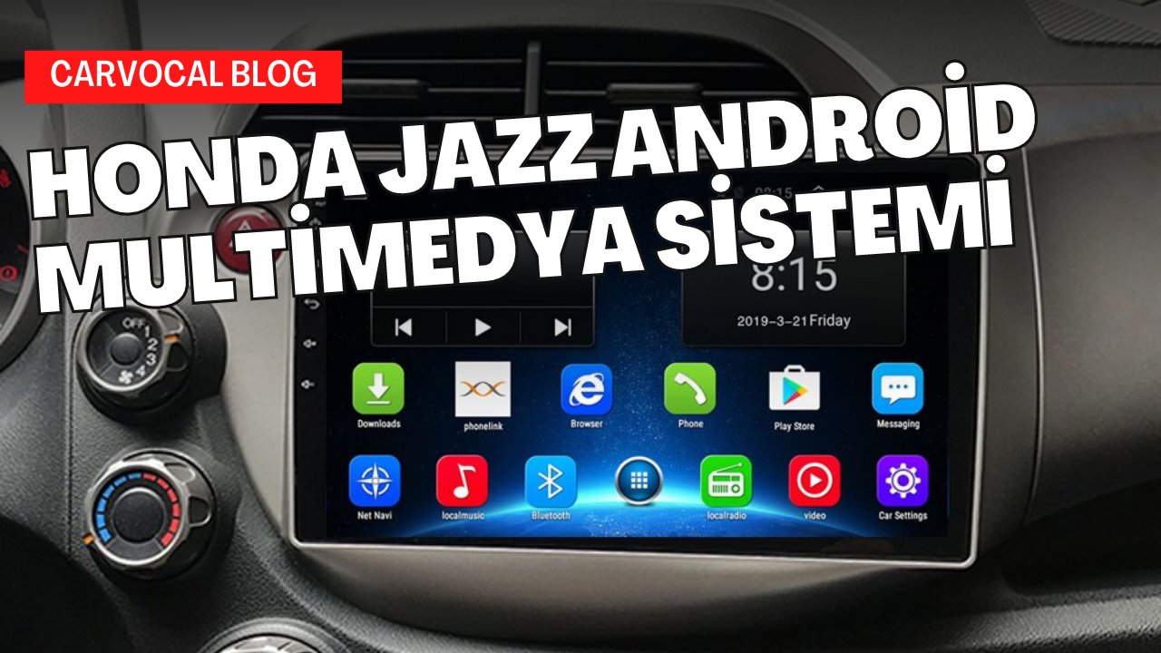 Honda Jazz Android Multimedya Sistemi