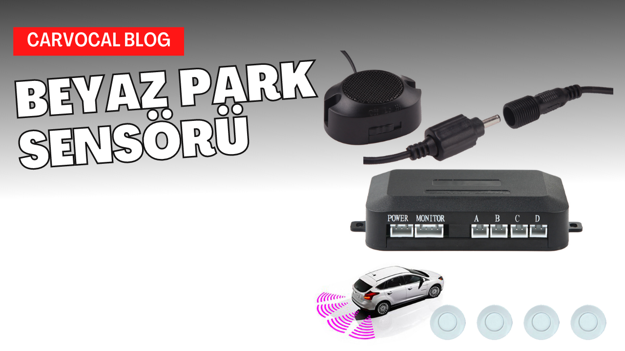 Beyaz Sesli Park Sensörü