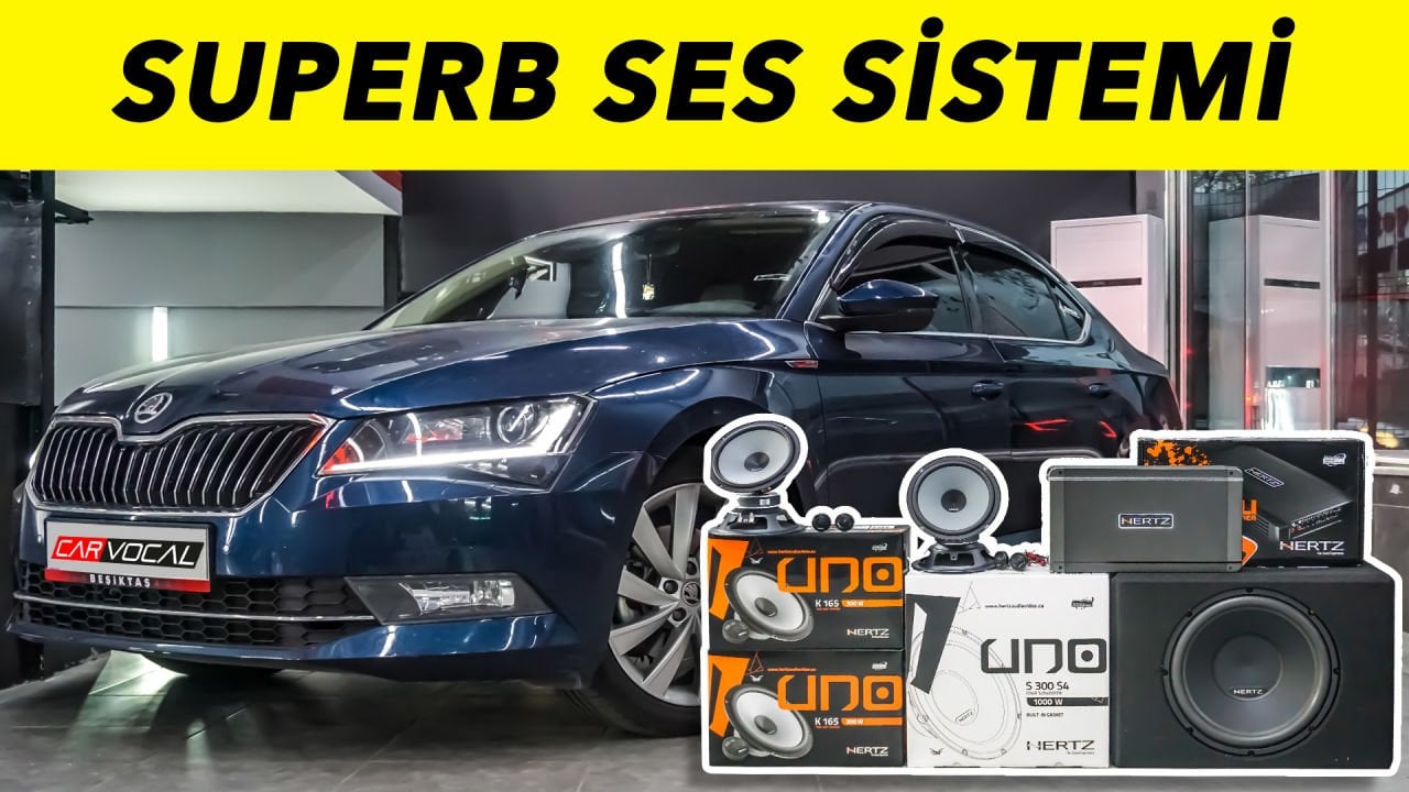 Skoda Supeb Ses Sistemi